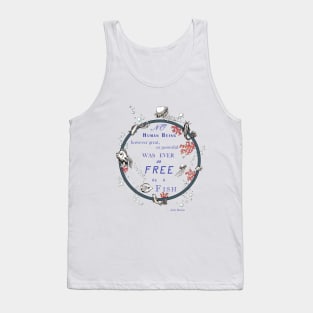 Inspirational quote from a Victorian philosopher on freedom and fish. Salmon, purple and grey design. Tank Top